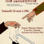 Pensez à vous inscrire pour la pièce  « Le Miracle » ce samedi 24 mai 2025 à 20h00