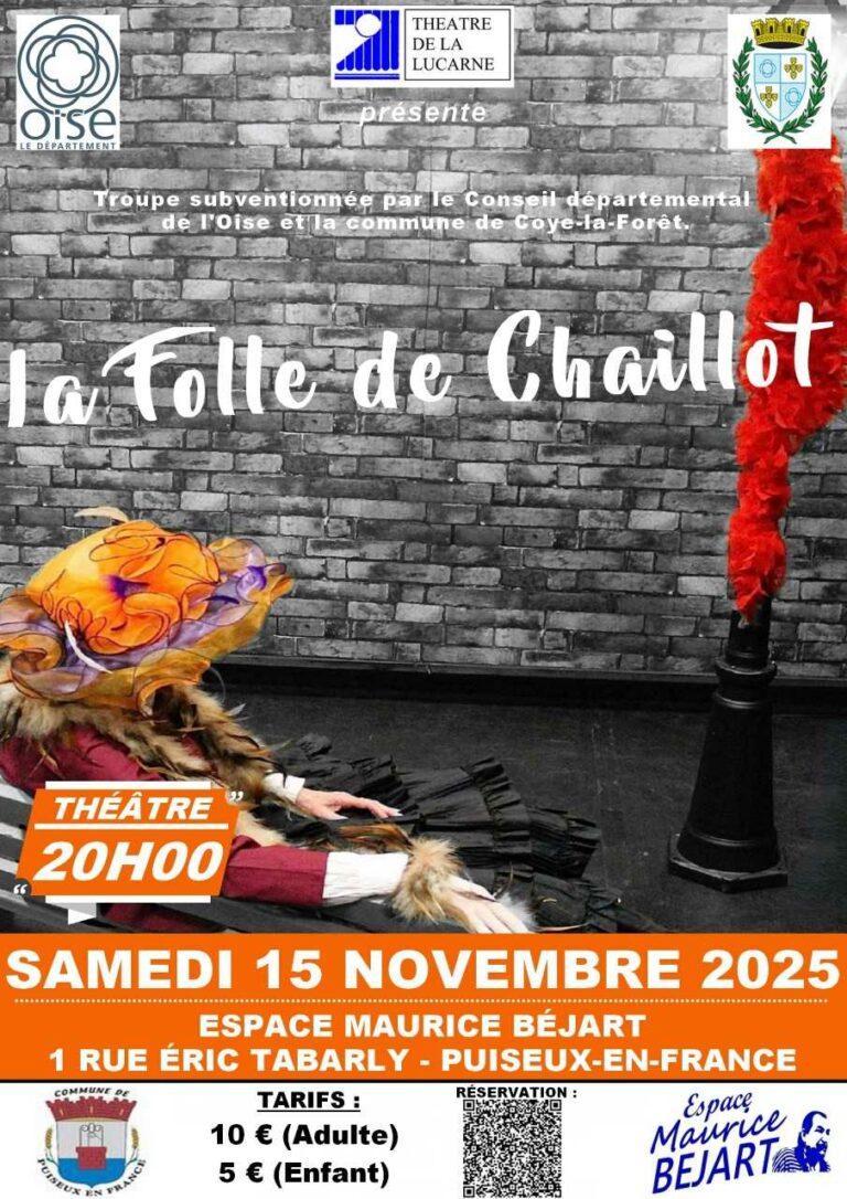 Pensez à vous inscrire pour la pièce de théâtre « La folle de Chaillot » le samedi 15 novembre 2025 à 20h00